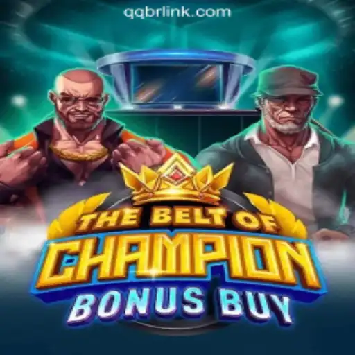 The Ultimate Guide to TheBeltOfChampionBonusBuy: A Thrilling Journey into QQBR.COM Oficial Slots Brasil #1